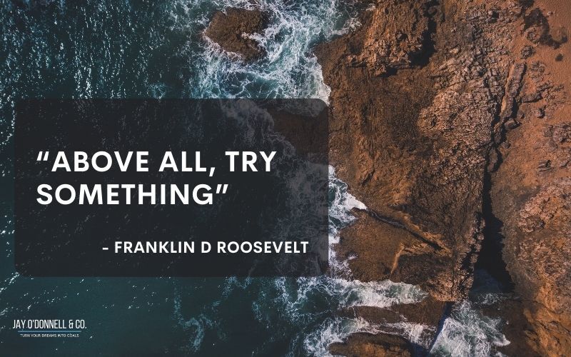 Franklin D Roosevelt quote live with intention